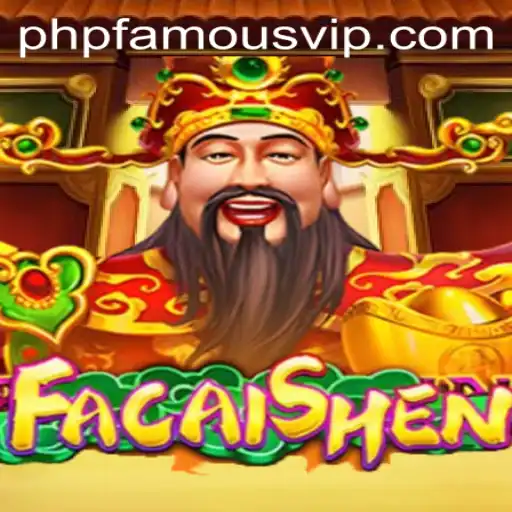 Exploring the World of FaCaiShen: A Unique Gaming Experience Amidst PHPFAMOUS
